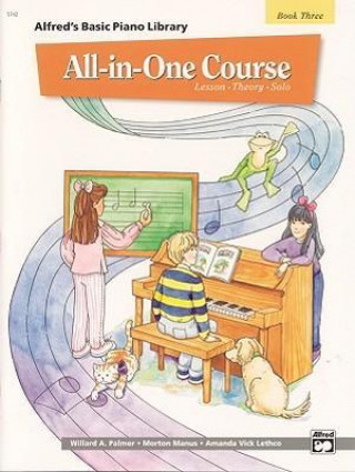 Книга Alfred´s Basic All-In-One Course, Bk 3 Willard Palmer