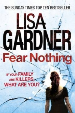 Książka Fear Nothing (Detective D.D. Warren 7) Lisa Gardner