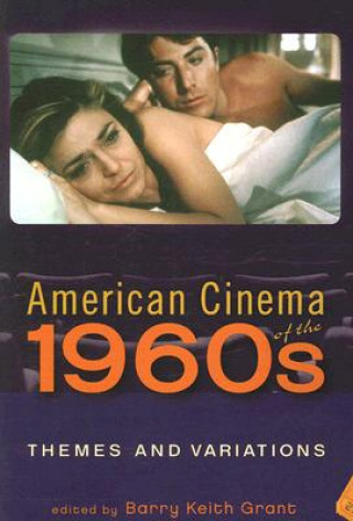 Kniha American Cinema of the 1960s Barry Keith Grant