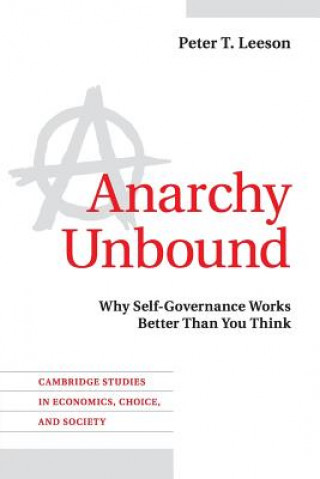 Carte Anarchy Unbound Peter T Leeson