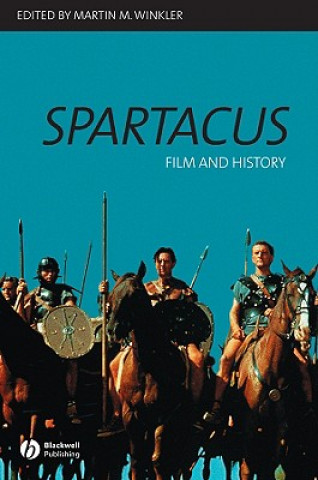 Knjiga Spartacus - Film and History Martin M. Winkler