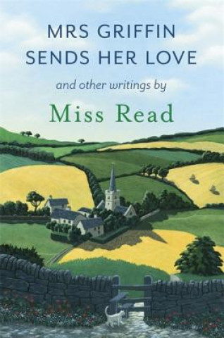 Könyv Mrs Griffin Sends Her Love Miss Read