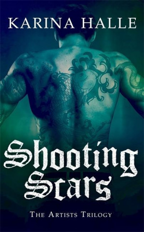 Carte Shooting Scars (The Artists Trilogy 2) Karina Halle