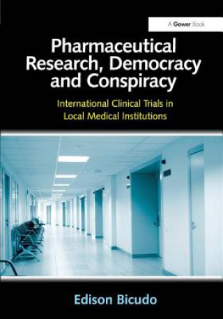 Книга Pharmaceutical Research, Democracy and Conspiracy Edison Bicudo