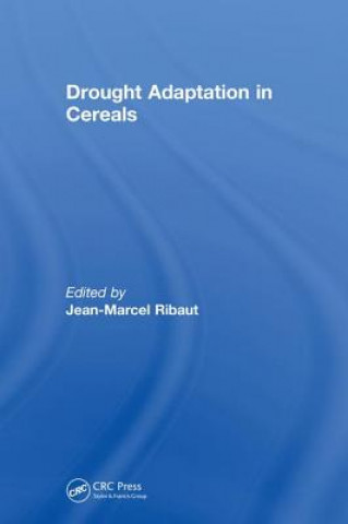 Kniha Drought Adaptation in Cereals Jean-Marcel Ribaut