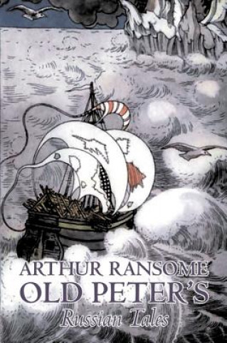 Książka Old Peter's Russian Tales Arthur Ransome