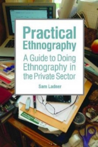 Carte Practical Ethnography Sam Ladner