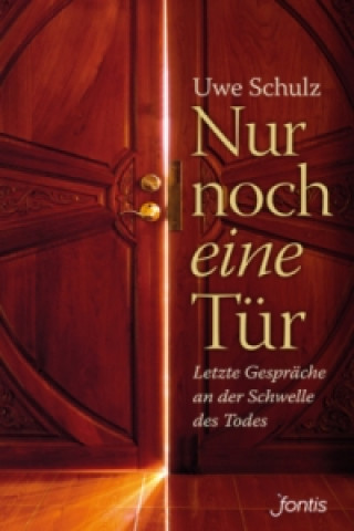 Kniha Nur noch eine Tür Uwe Schulz