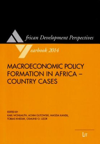 Book Macroeconomic Policy Formation in Africa - Country Cases Karl Wohlmuth