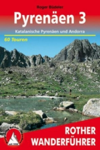 Carte Rother Wanderführer Pyrenäen. Bd.3 Roger Büdeler