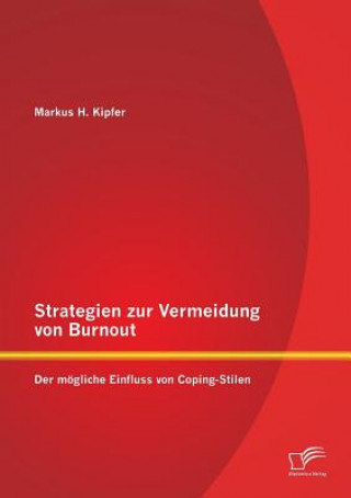 Книга Strategien zur Vermeidung von Burnout Markus H. Kipfer