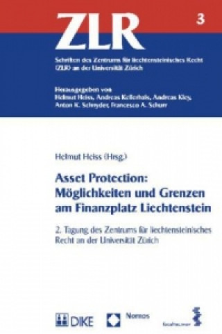 Carte Asset Protection: Möglichkeiten und Grenzen am Finanzplatz Liechtenstein Helmut Heiss