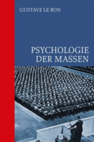 Książka Psychologie der Massen Gustave Le Bon