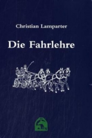 Kniha Die Fahrlehre Christian Lamparter