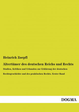 Kniha Altertümer des deutschen Reichs und Rechts Heinrich Zoepfl