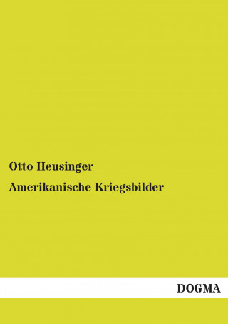 Carte Amerikanische Kriegsbilder Otto Heusinger