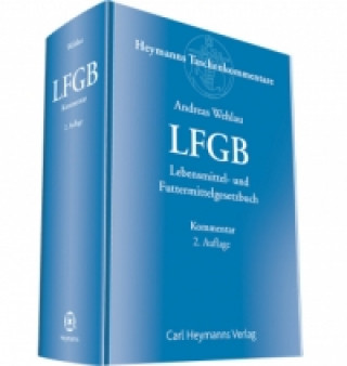 Kniha Lebensmittel- und Futtermittelgesetzbuch (LFGB), Kommentar Andreas Wehlau