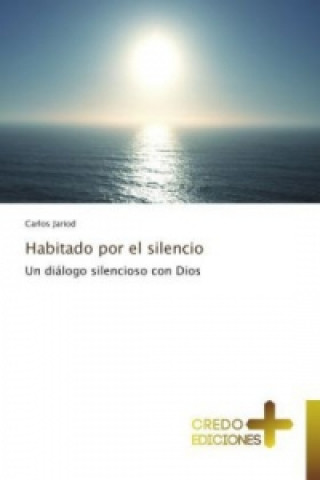 Carte Habitado por el silencio Carlos Jariod