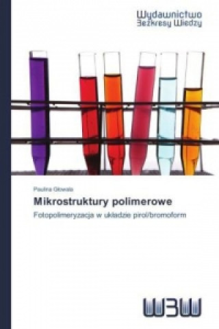 Book Mikrostruktury polimerowe Paulina G owala