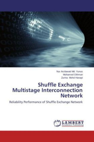 Knjiga Shuffle Exchange Multistage Interconnection Network Nur Arzilawati Md. Yunus