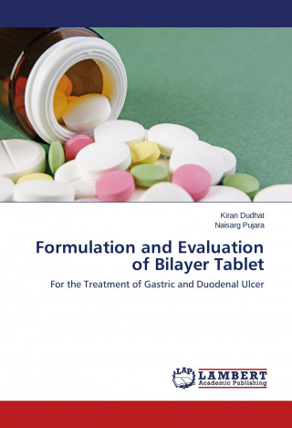 Kniha Formulation and Evaluation of Bilayer Tablet Kiran Dudhat