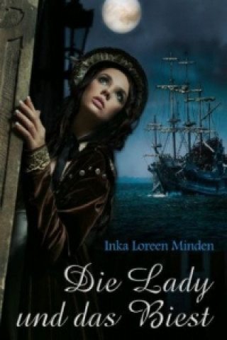 Kniha Die Lady und das Biest Inka Loreen Minden