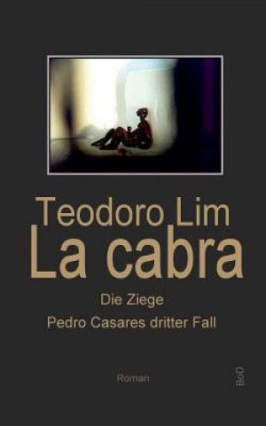 Książka La Cabra - Die Ziege Teodoro Lim