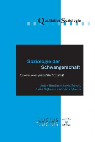 Carte Soziologie der Schwangerschaft Stefan Hirschauer