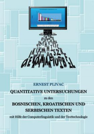 Libro Korpuslinguistische Untersuchungen der bosnischen, kroatischen und serbischen Korpora Ernest Plivac