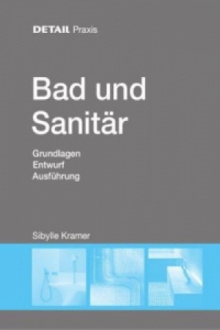 Knjiga Bad und Sanitär Sibylle Kramer