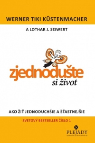 Carte Zjednodušte si život Lothar Siewert