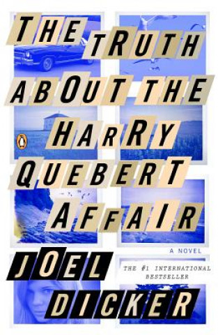 Könyv Truth about the Harry Quebert Affair Joël Dicker