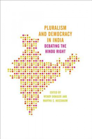 Książka Pluralism and Democracy in India Wendy Doniger