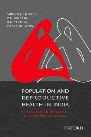 Książka Population and Reproductive Health in India Shireen J. Jejeebhoy