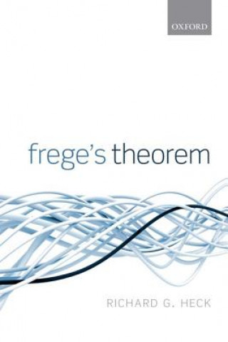 Carte Frege's Theorem Richard G Heck