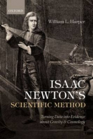 Kniha Isaac Newton's Scientific Method William Harper