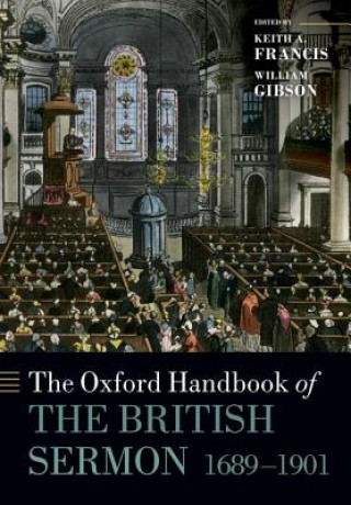 Książka Oxford Handbook of the British Sermon 1689-1901 Keith A Francis