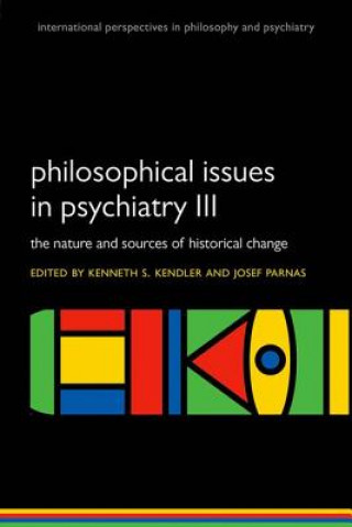 Livre Philosophical issues in psychiatry III Kenneth Kendler