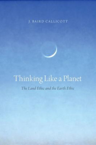 Carte Thinking Like a Planet J. Baird Callicott