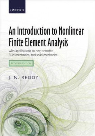 Kniha Introduction to Nonlinear Finite Element Analysis J N Reddy
