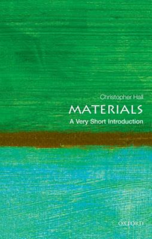 Kniha Materials: A Very Short Introduction Christopher Hall