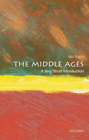 Książka Middle Ages: A Very Short Introduction Miri Rubin