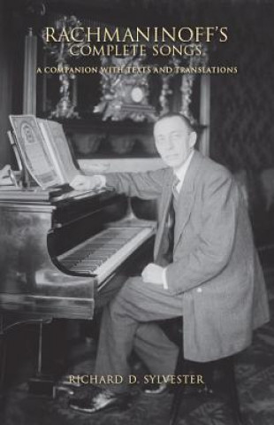 Kniha Rachmaninoff's Complete Songs Richard D. Sylvester