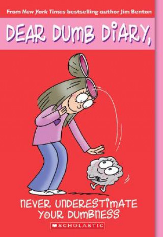 Книга Dear Dumb Diary #7: Never Underestimate Your Dumbness Jim Benton