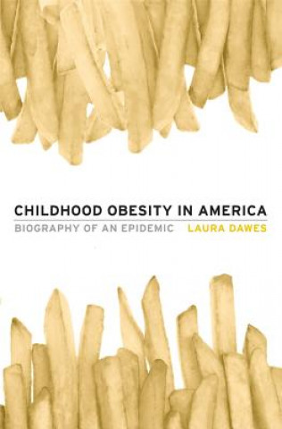 Book Childhood Obesity in America Laura Dawes