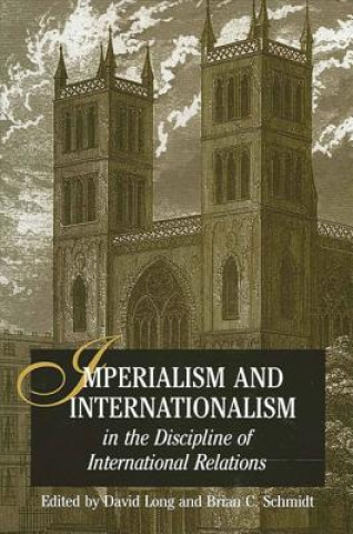 Könyv Imperialism and Internationalism in the Discipline of Intern David Long