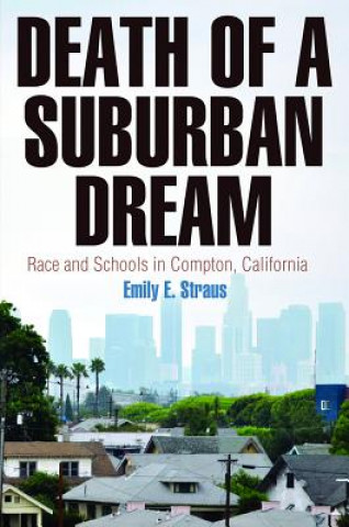 Libro Death of a Suburban Dream Emily E. Straus