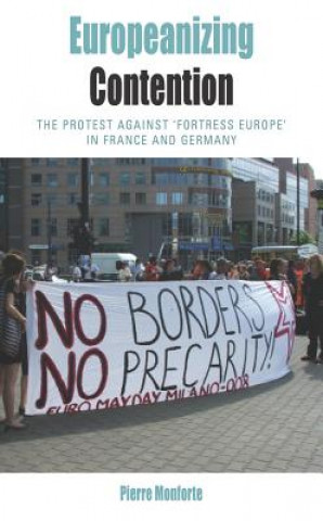 Könyv Europeanizing Contention Pierre Monforte