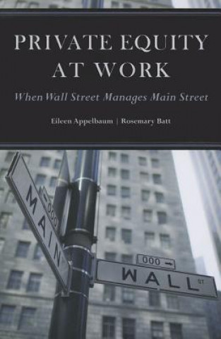 Libro Private Equity at Work Eileen Appelbaum