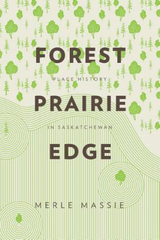 Kniha Forest Prairie Edge Merle Massie